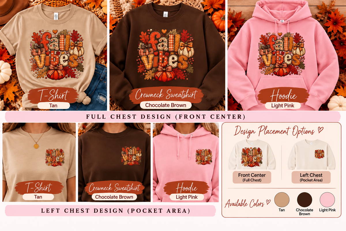🍂 Fall Vibes | Cozy Autumn Collection | Choose Your Apparel