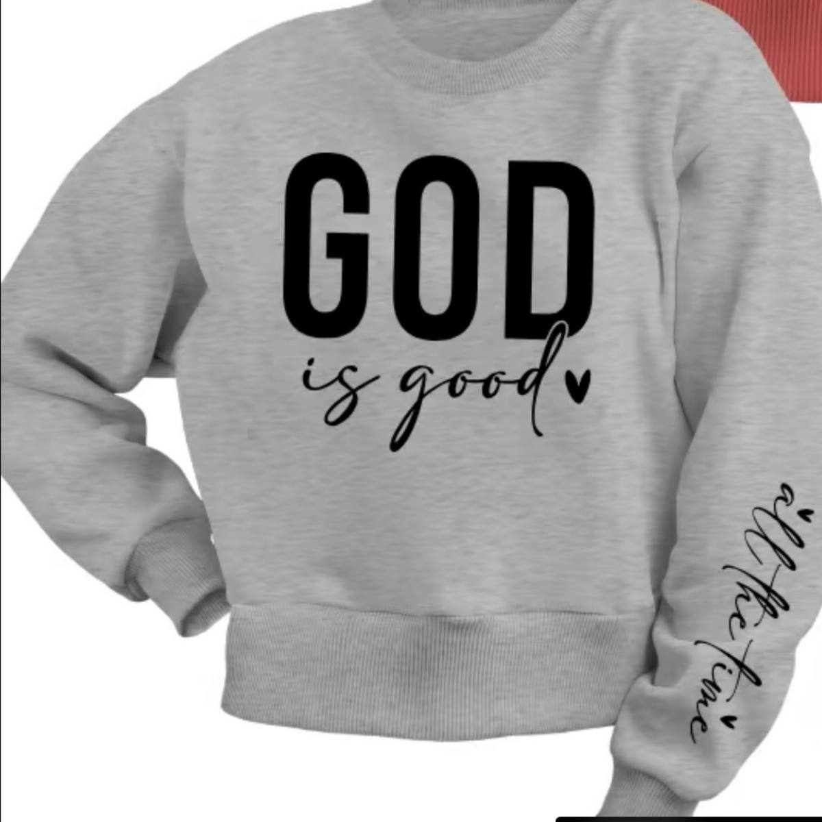 Faith Based Apparel with message “God is Good All The Time”.