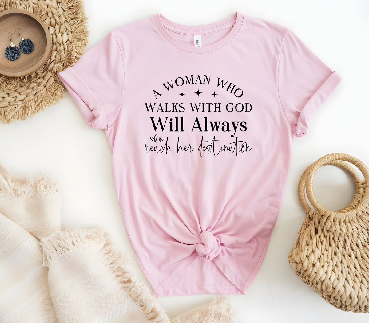 Faith Based Woman’s T-Shirt with the message “A Woman Who Walks with God WILL ALWAYS Reach Her Destination.