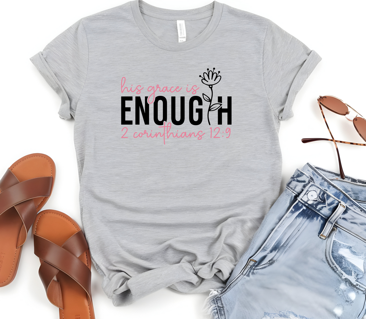 Faith Based Woman’s T-Shirt with the message ”His Grace is Enough and Scripture 2 Corinthians 12:19”