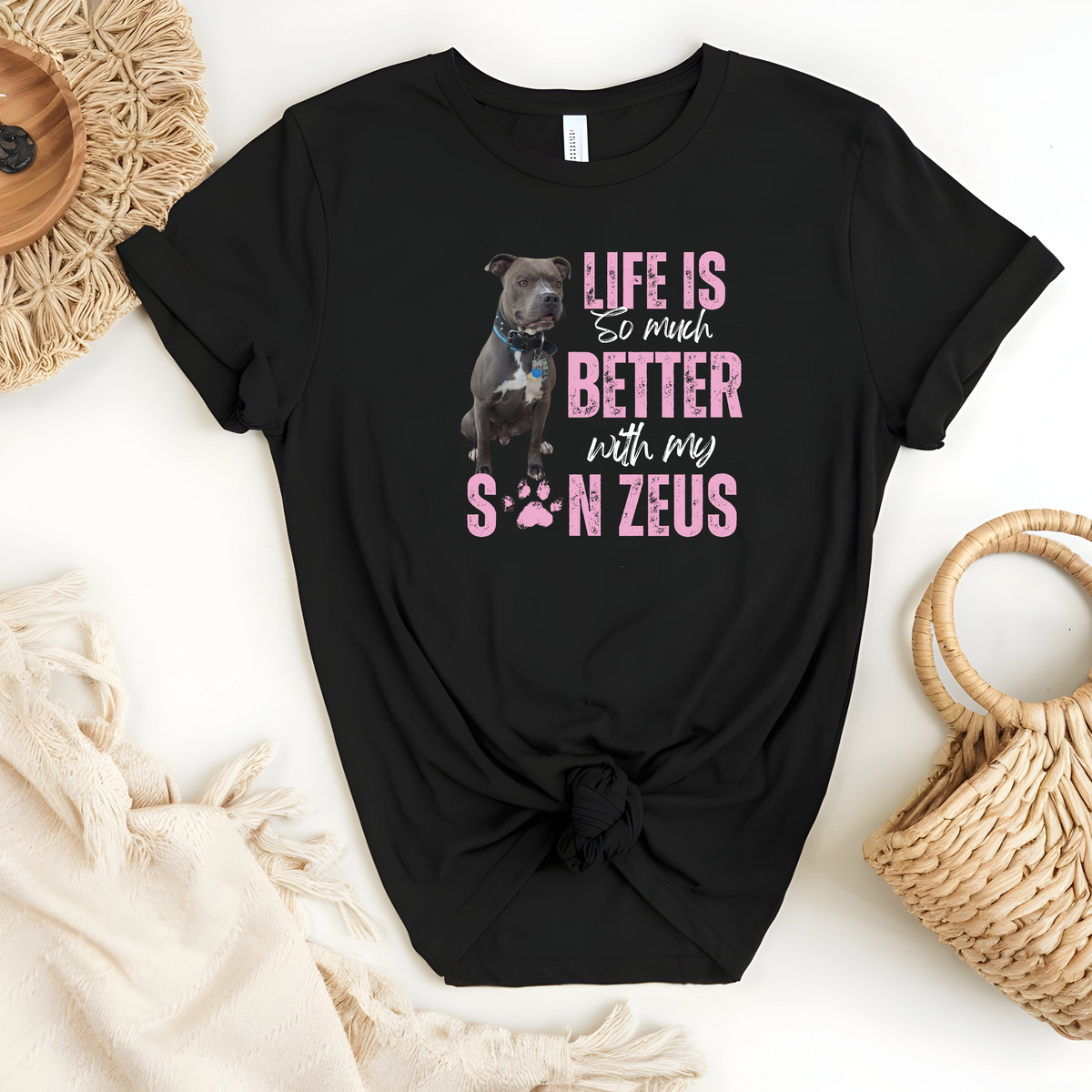 Custom His & Hers T-Shirts, featuring the message “ Life is so much better with my son Zeus” with a picture of the beloved dog Zeus.