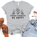Spread Kindness Be Happy Wildflowers T-Shirt