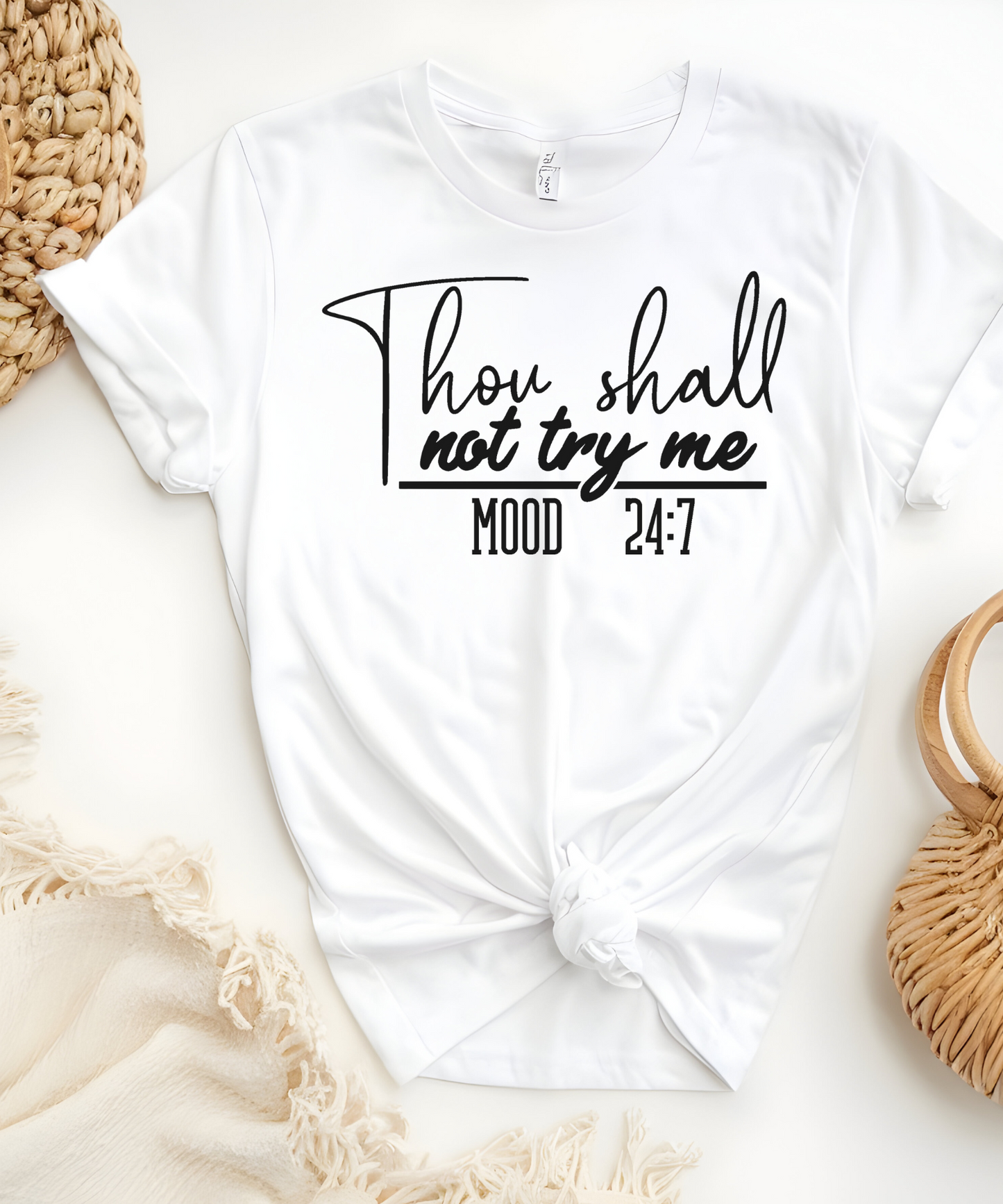 Thou Shalt Not Try Me T-Shirt