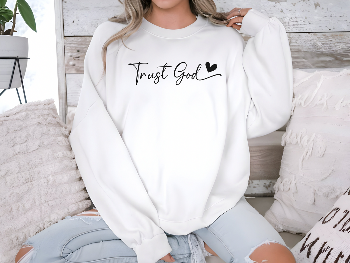 Trust God-Sweatshirt